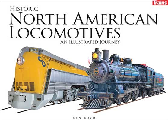 Kalmbach 01305, Historic North American Locomotives, by Ken Boyd - House of Trains