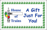 Gift Certificate in 4 Denominations - House of Trains
