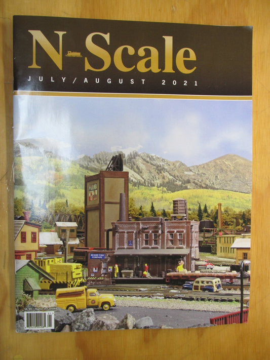 N Scale Magazine, July - August 2021, Volume 33, Number 4 - House of Trains