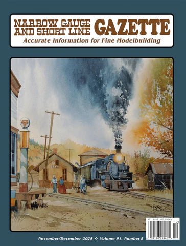 Narrow Gauge and Short Line Gazette, 2024, 2025, 2026 - House of Trains