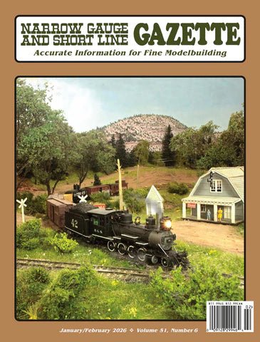 Narrow Gauge and Short Line Gazette, 2024, 2025, 2026 - House of Trains