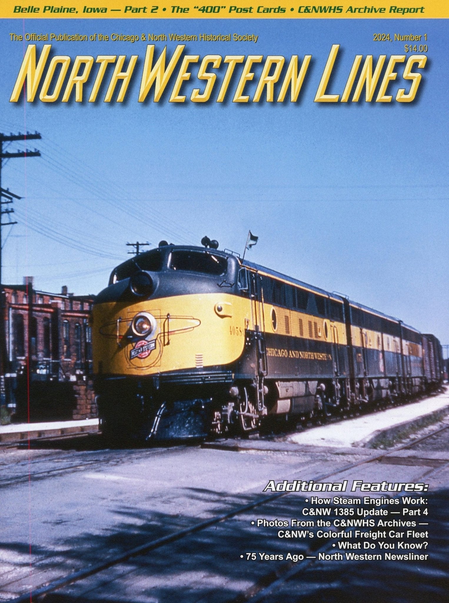 North Western Lines 2024, Number 1, Official Publication of the Chicago and North Western Historical Society - House of Trains