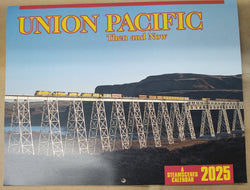 Steamscenes 2025 Union Pacific Then and Now Calendar - House of Trains