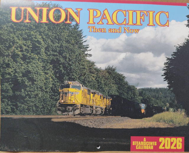 Steamscenes 2026 Union Pacific Then and Now Calendar - House of Trains