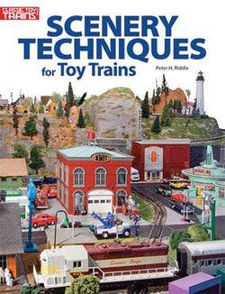 Kalmbach 108400 Scenery Techniques for ToyTrains by Peter H. Riddle - House of Trains