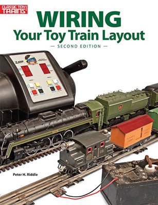 Kalmbach 108405 Wiring Your Toy Train Layout, Second Edition - House of Trains