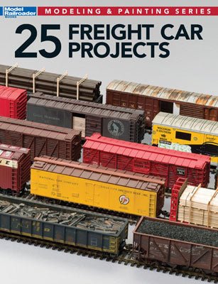 Kalmbach 12498 25 Freight Car Projects by Randy Rehberg - House of Trains