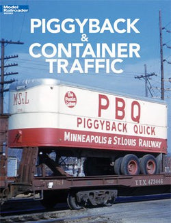 Kalmbach 12804 Piggyback and Container Traffic by Jeff Wilson - House of Trains