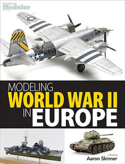 Kalmbach 12811 Modeling World War II In Europe, Edited by Aaron Skinner - House of Trains