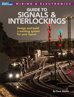 Kalmbach 12824 Model Railroader, Wiring and Electronics, Guide to Signals and Interlockings - House of Trains