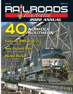 Railroads Illustrated 2022 Annual - House of Trains