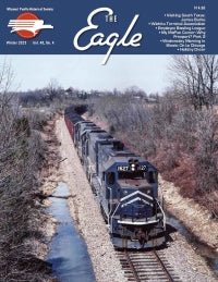 The Eagle, Winter 2023 Volume 48, Number 4, MPHS - House of Trains