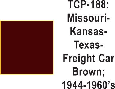 Tru Color TCP - 188 Missouri, Kansas, Texas 1944 - 60s Freight Car Brown Paint 1 ounce - House of Trains